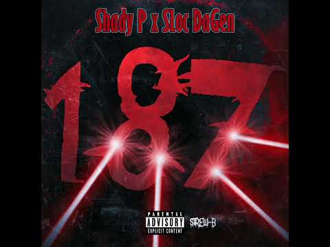 SLoc DaG3n ft. Shady P - 187