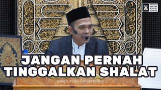 Download lagu Jangan Pernah Tinggalkan Sholat | Ustadz Abdul Somad mp3 Download lagu Jangan Pernah Tinggalkan Sholat | Ustadz Abdul Somad mp3