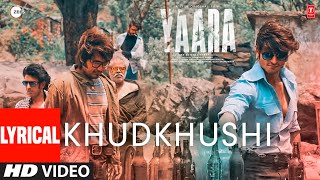 Khudkhushi (Lyrical) thumbnail