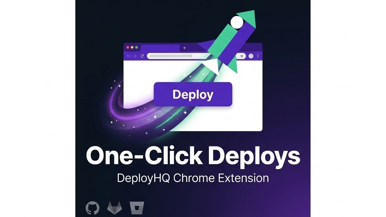 DeployHQ Chrome Extension — Deploy Directly from GitHub, GitLab & Bitbucket