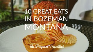 Best Places to Eat in Bozeman, Montana