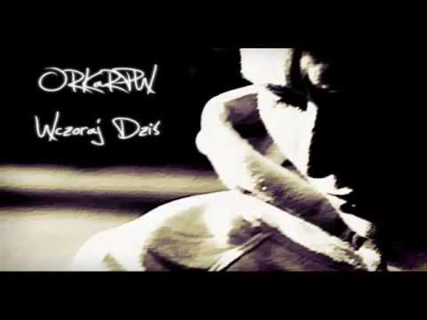 ORKaRPW  -  Wczoraj Dziś (HD)