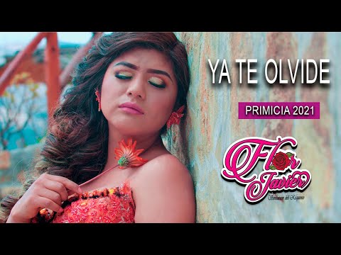 FLOR JAVIER // YA TE OLVIDE /PRIMICIA 2021 VIDEO OFICIAL