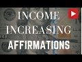 Income Increasing Affirmations! (In 432 Hz) - Listen for 21 Days!