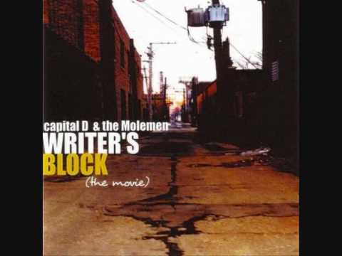 Capital D & The Molemen - Writer's Block (The Movie)