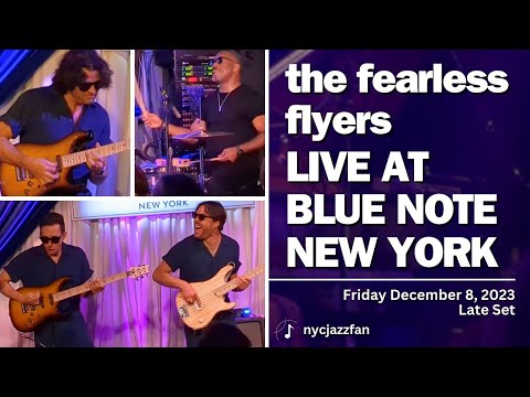 The Fearless Flyers Live at Blue Note NYC Friday 12/8/2023 - Full Second Set