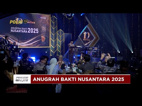 PRESISI UPDATE: KARO PENMAS HADIRI ANUGERAH BAKTI NUSANTARA 2025 28/11/2025 (21.30)