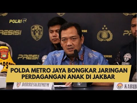 POLDA METRO JAYA  BONGKAR JARINGAN PERDAGANGAN ANAK DI JAKBAR
