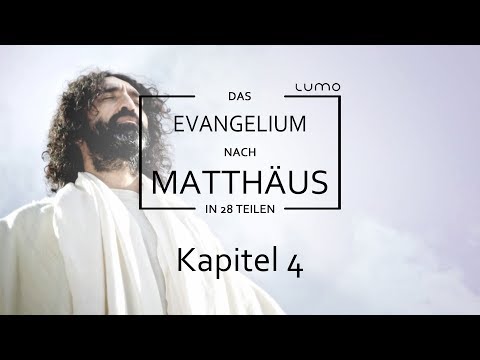 Eine neue Zeit bricht an - Kapitel 4 | Das Matthäus-Evangelium in 28 Teilen | Lumo Project