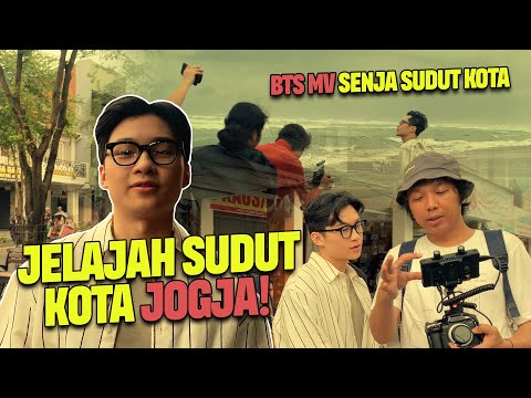 IKUT AKU JALAN-JALAN KELILING JOGJA YUK! | BEHIND THE SCENE MV SENJA SUDUT KOTA