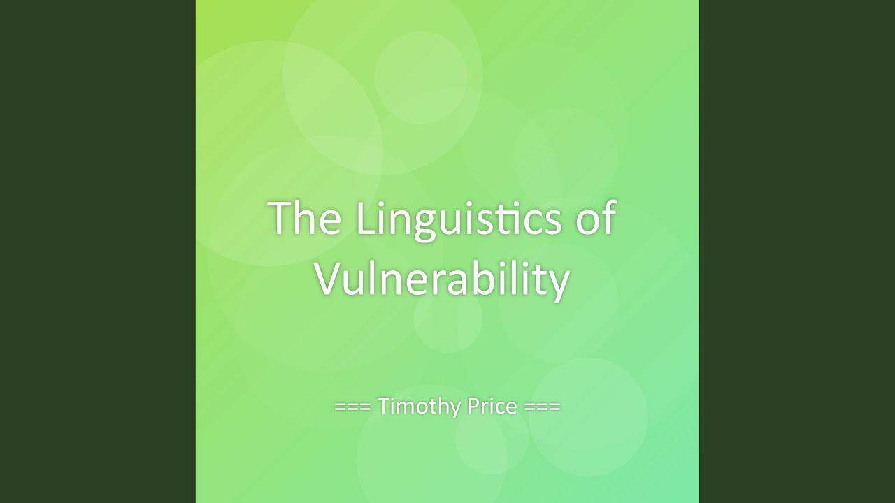 The Linguistics of Vulnerability