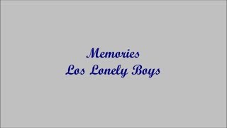 Memories (Recuerdos) - Los Lonely Boys (Lyrics - Letra)