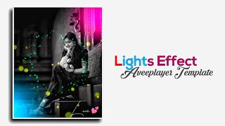 Download lagu New Lights Effect Aveeplayer Template Download link | Love aveeplayer template editing Tutorial mp3 Download lagu New Lights Effect Aveeplayer Template Download link | Love aveeplayer template editing Tutorial mp3