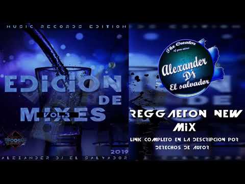 Reggaeton New Mix Edicion De Mixes Vol 3 Alexander Dj El Salvador MRE