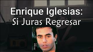 Enrique Iglesias - Si Juras Regresar (Lyrics English,Japanese,Portuguese)