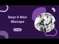 Best Of Boyz II Men Mix