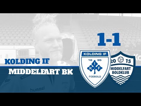 Reaktioner: Kolding IF 1-1 Middelfart BK | Kolding IF Fodbold