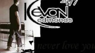 Kevon Edmonds-Never Love You