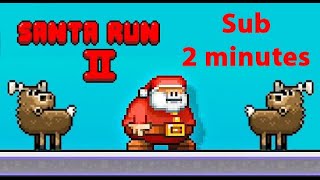 60 second Santa run 2 (Sub 2 minutes)