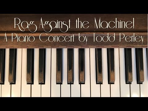 Rag Against the Machine! — A Ragtime Piano Concert