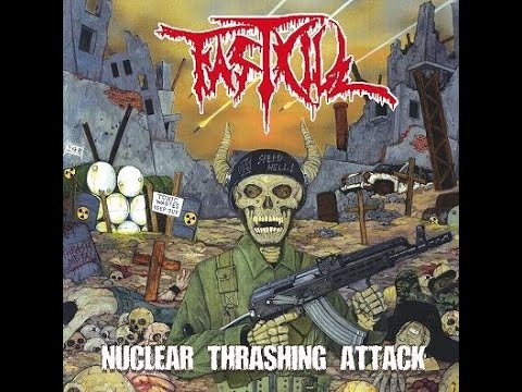 FASTKILL - Nuclear Thrashing Attack 2007 full album