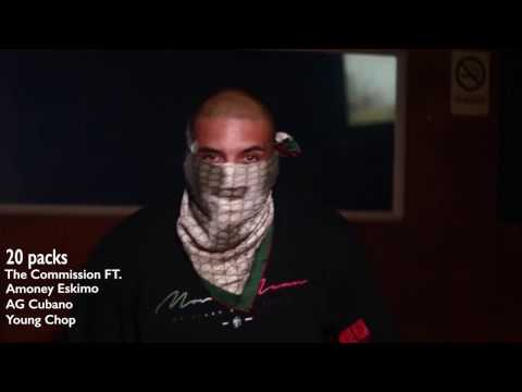 AMONEYMUZIC 20 packs ft Young Chop , AG Cubano ,  Eskimo (Official video)
