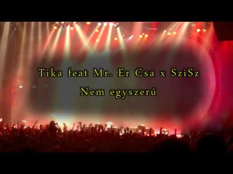 Tika feat Mr. Er Csa x SziSz- Nem egyszerű! [ SwingHop ]