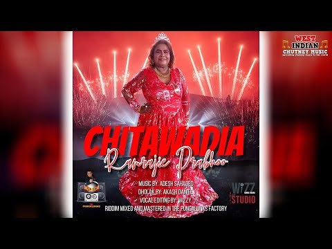 Ramrajie Prabhoo - Chitawadia (2023 Chutney Soca)
