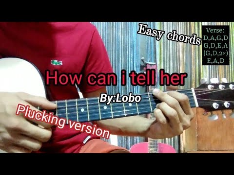 How can i tell her | Guitar tutorial  By:Lobo | (Plucking Version)