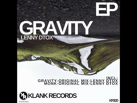 Gravity original mix Lenny Dtox