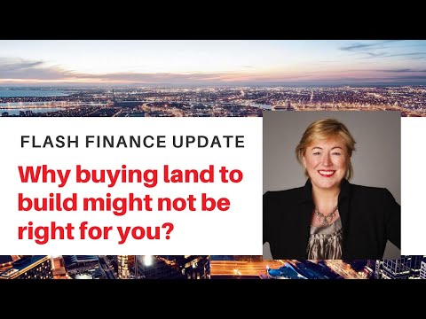 Why buying land to build might not be right for you