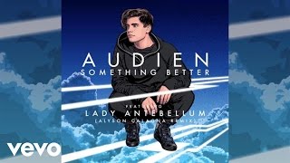 Audien - Something Better (Alyson Calagna Extended Mix / Audio) ft. Lady Antebellum
