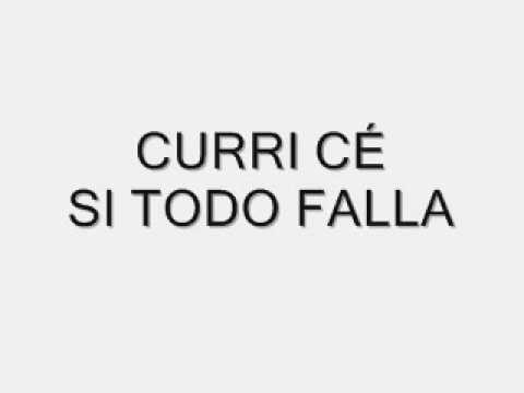 CURRICE - SI TODO FALLA