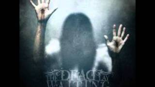 The Dead Lay Waiting - Choke On Your Words
