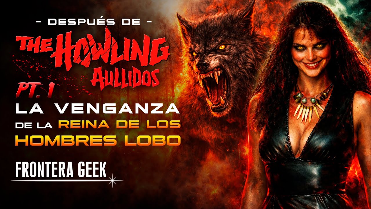 🌕 THE HOWLING | AULLIDOS - LA SAGA | La Venganza de la REINA de los HOMBRES LOBO | Comic Narrado
