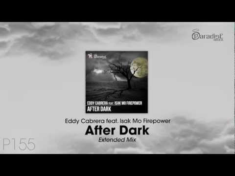 Eddy Cabrera feat. Isak Mo Firepower - After Dark (Extended Mix)