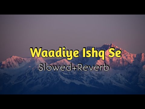 Wadiye Ishq Se Aaya | Alka Yagnik | Slowed And Reverb | Love Song | Akash Lofi Music