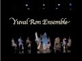 Shaya Dance by the Yuval Ron Ensemble