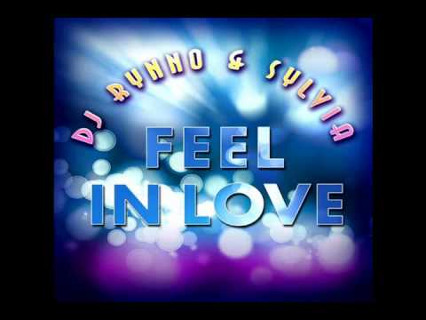 Dj Rynno & Sylvia - Feel In Love ( Dj Bonne Remix )