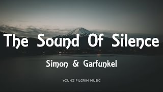 Simon Garfunkel The Sound Of Silence...