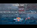 Retro Emergency Vehicles Pack : East Coast Addon ( 90's ) [ Add-on | Lods | Non-els | Pack ] 4
