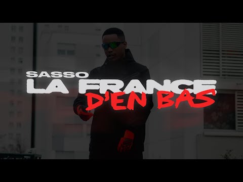 SASSO -  France d'en bas ( Clip Officiel )