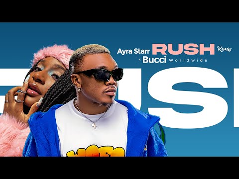 AYRA STARR X BUCCI RUSH REMIX (None profit video)