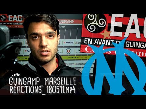 RÉACTIONS APRÈS GUINGAMP - MARSEILLE (3-3) / Ligue 1 - 11 mai 2018