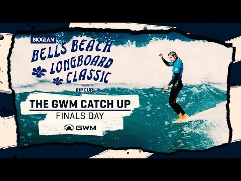 The GWM Catch Up Finals Day - Bioglan Bells Beach Longboard Classic