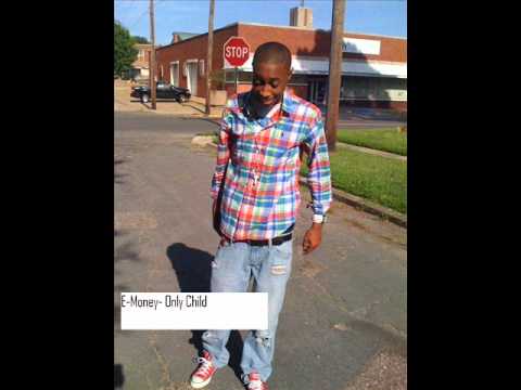 E-Money- only child