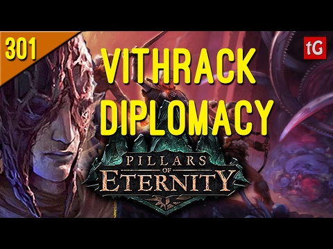 Let's Play Pillars of Eternity Path of the Damned #301 Vithrack Diplomacy? (Endless P. / Roleplay)