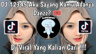 Download lagu DJ 12345 AKU SAYANG KAMU ADANYA SOUND Danzz? 🎟 VIRAL TIK TOK TERBARU 2023 YANG KALIAN CARI ! mp3 Download lagu DJ 12345 AKU SAYANG KAMU ADANYA SOUND Danzz? 🎟 VIRAL TIK TOK TERBARU 2023 YANG KALIAN CARI ! mp3