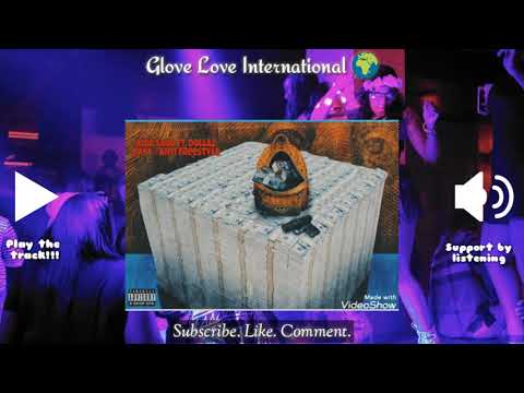 Glove Love International Presents: Kidd Savo ft. Dollaz Kayy-"Anti freestyle"