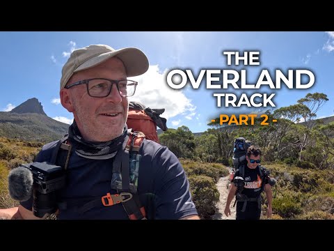 The Overland Track Part 2 | Mt Ossa Mission